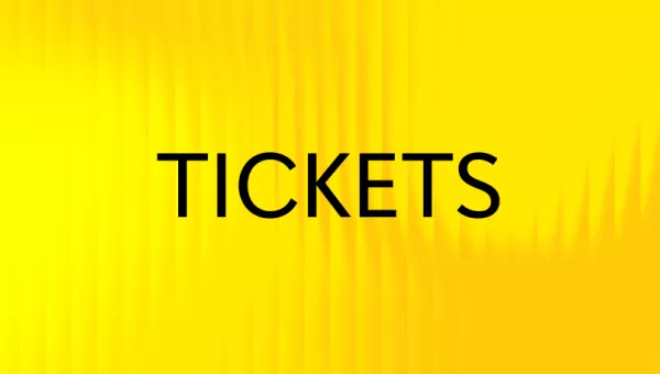 Tickets written in black on a yellow background